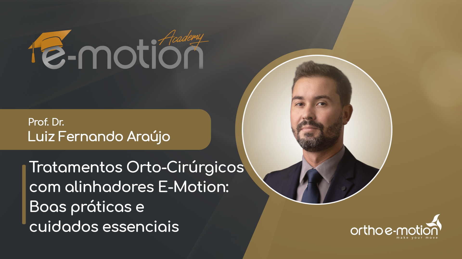 Tratamentos Orto-Cirúrgicos com alinhadores E-Motion: Boas práticas e cuidados essenciais